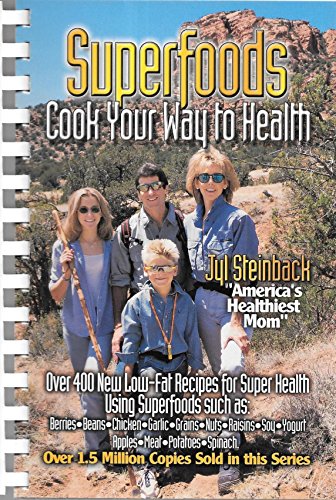 Imagen de archivo de Superfoods: Cook Your Way to Health a la venta por ThriftBooks-Dallas