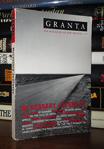 Imagen de archivo de Necessary Journeys: 073 (Granta: The Magazine of New Writing) a la venta por Maya Jones Books