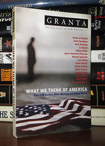 Stock image for Granta 77: What We Think of America for sale by Gulf Coast Books