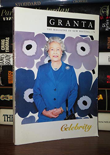 Stock image for Granta 79: Celebrity: Fall 2002 for sale by The Unskoolbookshop