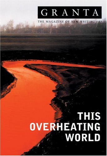 Beispielbild fr This Overheating World (Granta, No.83) zum Verkauf von BookHolders