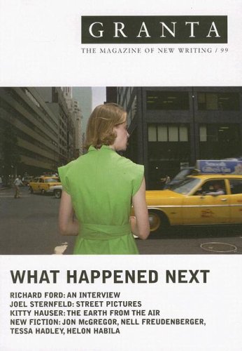 Imagen de archivo de Granta 99: What Happened Next (Granta: The Magazine of New Writing) a la venta por Wonder Book