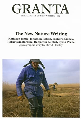 Stock image for Granta 102: The New Nature Writing for sale by Vashon Island Books