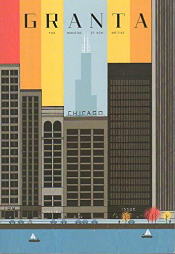 Imagen de archivo de Granta 108: Chicago (autumn 2009) a la venta por Vashon Island Books