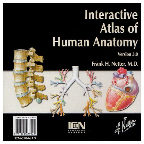 Interactive Atlas of Human Anatomy 3.0 (Netter Basic Science) (9781929007141) by Netter MD, Frank H.