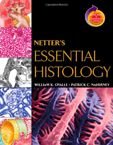 9781929007868: Netter's Essential Histology: with Student Consult Access (Netter Basic Science)