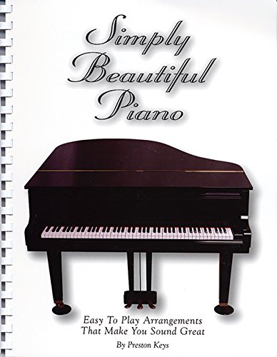 Beispielbild fr Simply Beautiful Piano: Easy to Play Arrangements That Make You Sound Great (Ekay Edition) zum Verkauf von HPB-Emerald