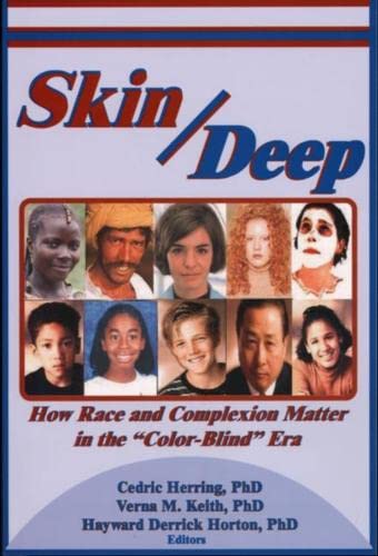 9781929011261: Skin Deep: How Race and Complexion Matter in the "Color-Blind" Era
