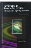 Imagen de archivo de Approaches to Clinical Supervision: Alternatives for Improving Instruction a la venta por Front Cover Books