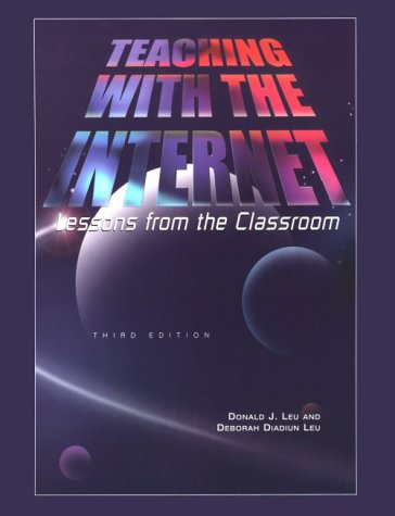 Imagen de archivo de Teaching with the Internet: Lessons from the Classroom, Third Edition a la venta por Irish Booksellers