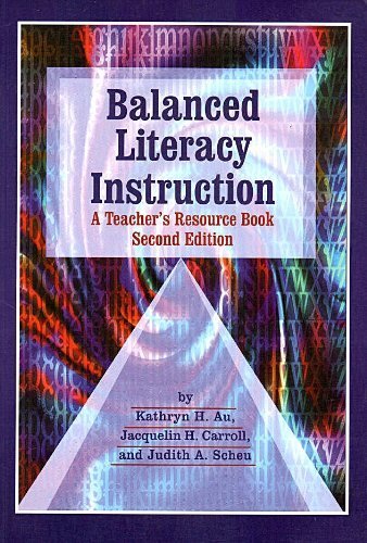 Imagen de archivo de Balanced Literacy Instruction: A Teacher's Resource Book a la venta por Ergodebooks