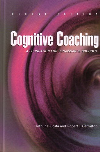 Stock image for Cognitive Coaching: A Foundation for Renaissance Schools for sale by Your Online Bookstore
