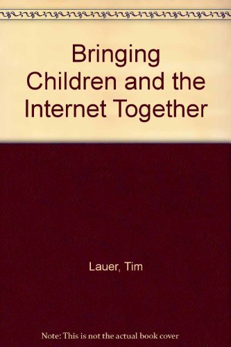 Stock image for Bringing Children and the Internet Together for sale by HPB-Red