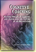 Imagen de archivo de Cognitive Coaching: Weaving Threads of Learning and Change into the Culture of an Organization a la venta por Once Upon A Time Books