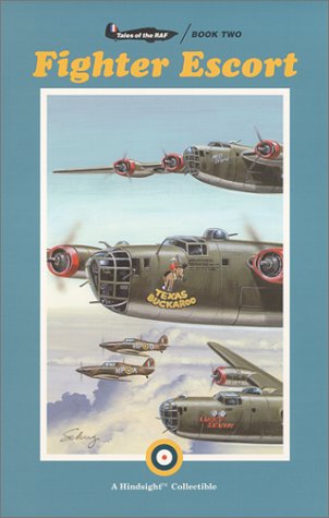 Fighter Escort {Tales of the RAF - BOOK TWO"