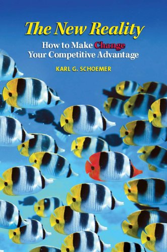 Stock image for The New Reality: How to Make Change Your Competitive Advantage for sale by ThriftBooks-Dallas