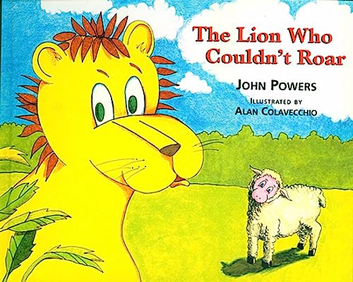 The Lion Who Couldn't Roar (9781929039104) by John Powers