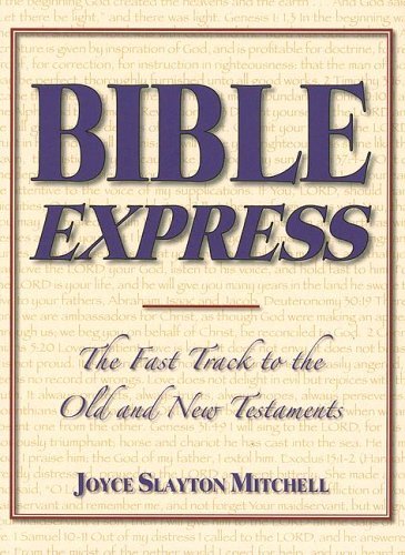 Beispielbild fr Bible Express: The Fast Track to the Old and New Testaments zum Verkauf von SecondSale