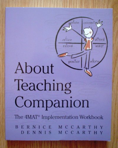 Stock image for About Teaching Companion: The 4MAT Implementation Workbook for sale by Save With Sam