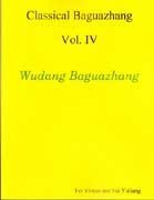 Beispielbild fr Wudang Baguazhang (Classical Baguazhang, Volume 4) zum Verkauf von HPB-Red