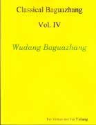 Stock image for Wudang Baguazhang (Classical Baguazhang, Volume 4) for sale by HPB-Red