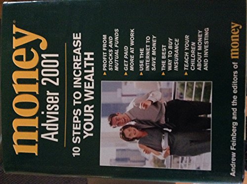 Imagen de archivo de Money Advisor 2001 : 10 Steps to Increase Your Wealth a la venta por Better World Books