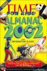 Stock image for Time for Kids Almanac 2002 with Information Please for sale by Gulf Coast Books