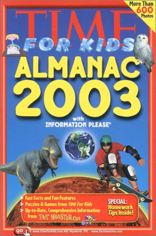 Stock image for Time for Kids Almanac 2003 with Information Please for sale by Irish Booksellers