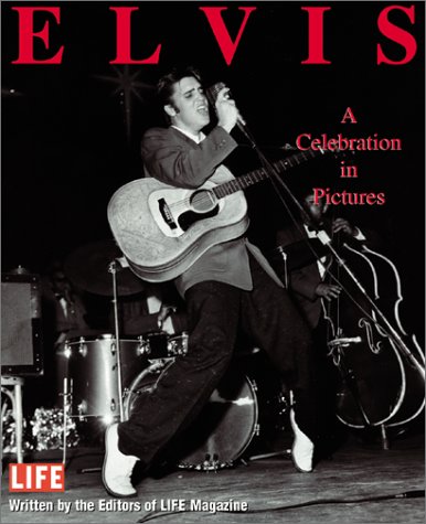 Stock image for Life: Elvis: A Celebration in Pictures for sale by ThriftBooks-Atlanta