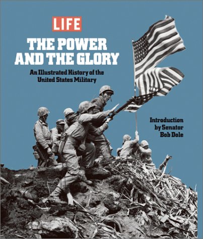 Beispielbild fr The Power & the Glory: An Illustrated History of the U.S. Military zum Verkauf von Wonder Book