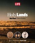 Imagen de archivo de Life: Holy Lands: One Place One Faith a la venta por ThriftBooks-Atlanta