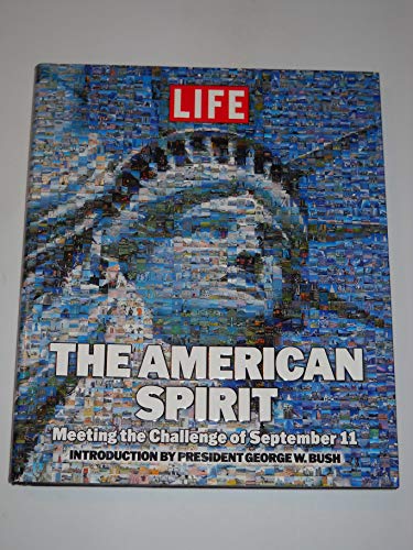 Imagen de archivo de The American Spirit: Meeting the Challenge of September 11 a la venta por Orion Tech