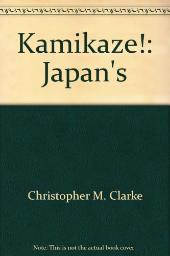 9781929051021: Kamikaze!: Japan's