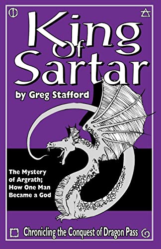 Imagen de archivo de King of Sartar: The Mystery of Argrath; How One Man Became a God a la venta por Books Unplugged
