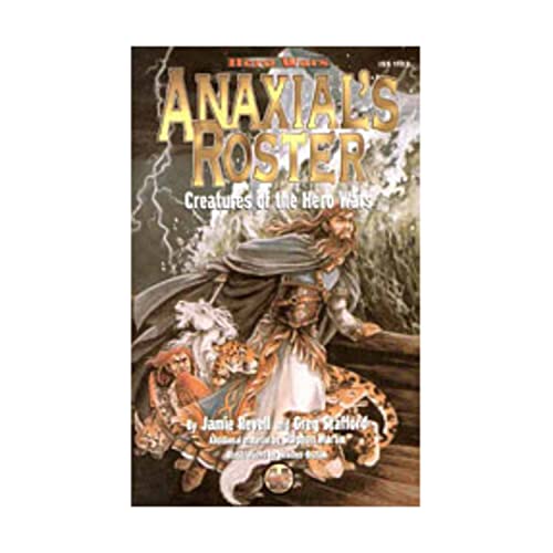 Anaxial's Roster: Creatures of the Hero Wars (Hero Wars Roleplaying Game, 1103) (9781929052073) by Revell, Jamie; Stafford, Greg; Martin, Stephen