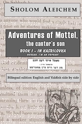 Beispielbild fr Adventures of Mottel, the Cantor,s Son: Book I-In Kasrilovka zum Verkauf von GF Books, Inc.