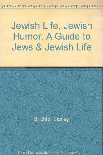 Stock image for Jewish Life, Jewish Humor: A Guide to Jews & Jewish Life for sale by West Coast Bookseller