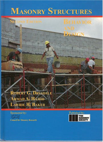 Imagen de archivo de Masonry Structures: Behavior and Design a la venta por ThriftBooks-Dallas