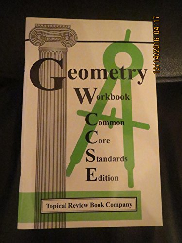 9781929099160: Geometry Workbook Common Core Standards Edition