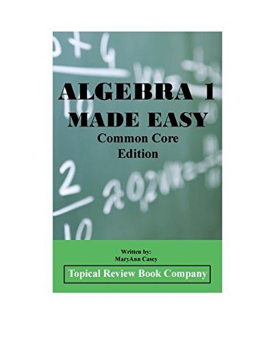 Stock image for Algebra 1 Made Easy : common Core Standards Edition for sale by Orion Tech