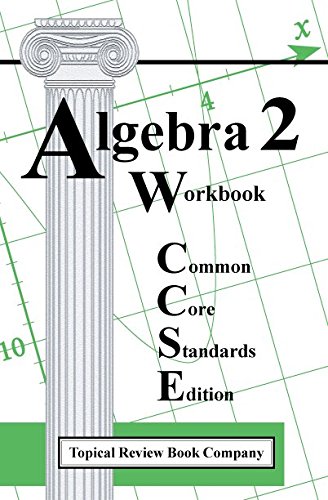 Stock image for Algebra 2 Workbook Common Core Standards Edition for sale by Your Online Bookstore