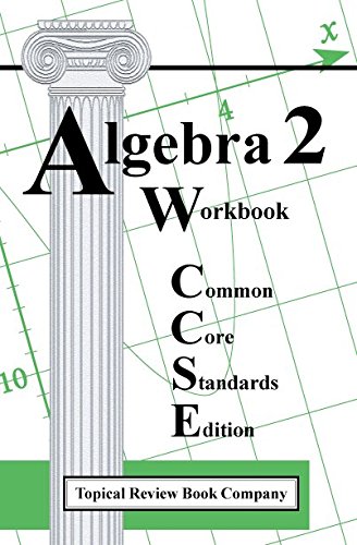 9781929099399: Algebra 2 Workbook Common Core Standards Edition