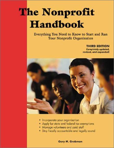Beispielbild fr The Nonprofit Handbook: Everything You Need to Know to Start and Run Your Nonprofit Organization zum Verkauf von ThriftBooks-Atlanta