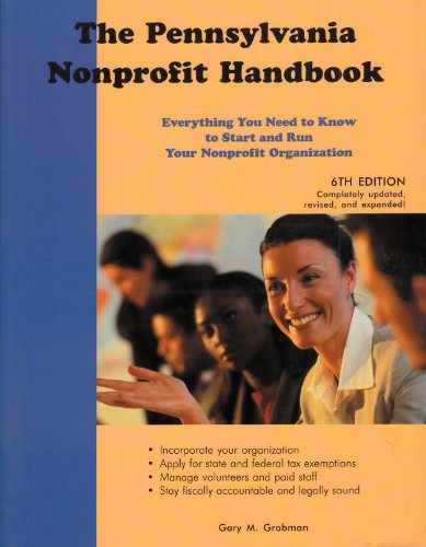 Beispielbild fr The Pennsylvania Nonprofit Handbook, 6th Edition zum Verkauf von ThriftBooks-Dallas