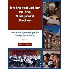 Beispielbild fr An Introduction to the Nonprofit Sector: A Practical Approach for the 21st Century zum Verkauf von Book Alley