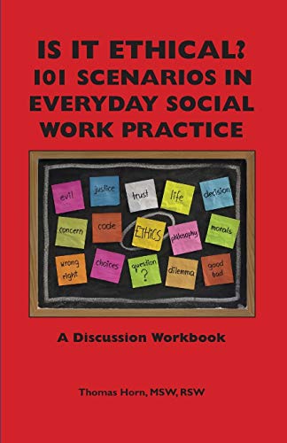 Imagen de archivo de Is It Ethical? 101 Scenarios in Everyday Social Work Practice: A Discussion Workbook a la venta por Big River Books