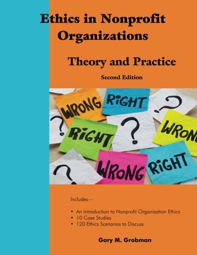 Imagen de archivo de Ethics in Nonprofit Organizations: Theory and Practice a la venta por Better World Books