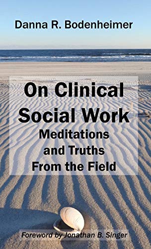 Stock image for On Clinical Social Work: Meditations and Truths From the Field for sale by HPB-Red