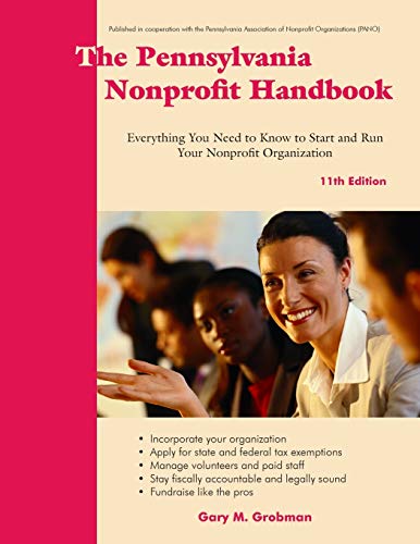 Beispielbild fr The Pennsylvania Nonprofit Handbook: Everything You Need to Know to Start and Run Your Nonprofit Organization zum Verkauf von Book Deals