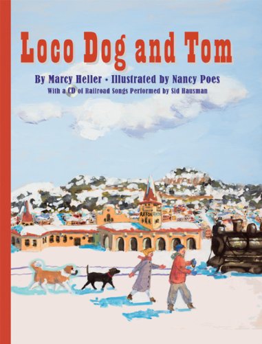 Stock image for Loco Dog and Tom (Historical New Mexico for Children) for sale by Books From California
